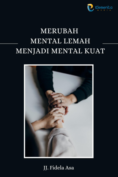 Sampul buku Merubah Mental Lemah...